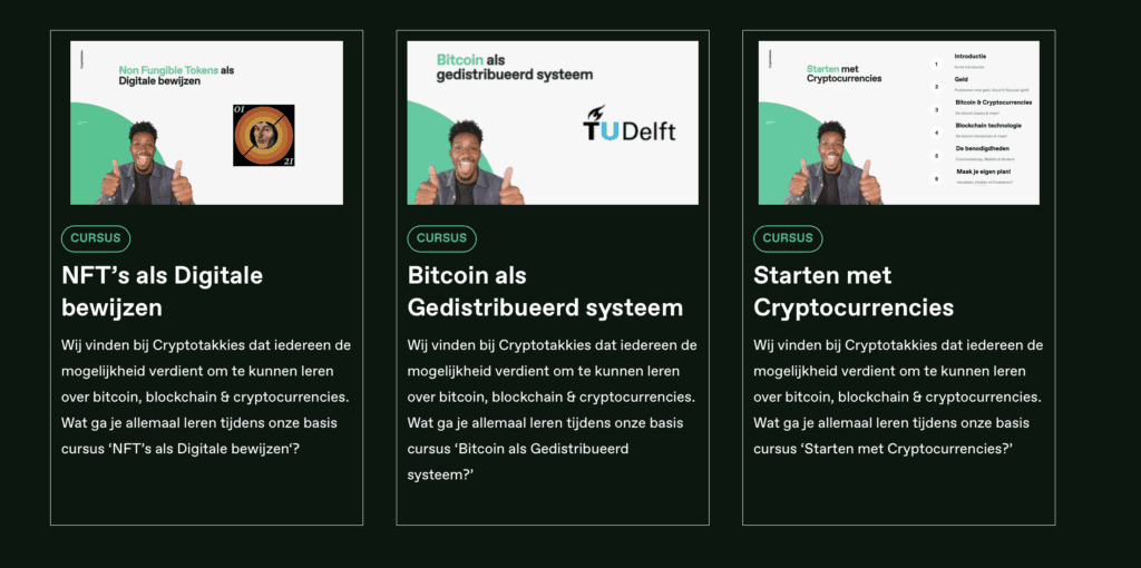 Afbeelding met drie cursuskaarten van Cryptotakkies: 'NFT’s als Digitale bewijzen', 'Bitcoin als Gedistribueerd systeem' in samenwerking met TU Delft, en 'Starten met Cryptocurrencies', elk voorzien van een vrolijke docent, cursusbeschrijving en overzichtelijke visuele elementen.