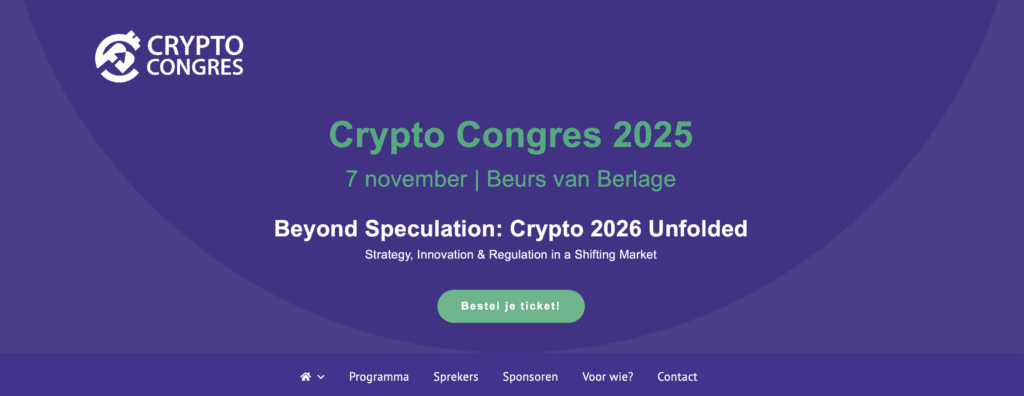 Banner van het Crypto Congres 2025 met datum 7 november in de Beurs van Berlage en het thema “Beyond Speculation: Crypto 2026 Unfolded”. De afbeelding toont het logo van Crypto Congres en een groene knop met de tekst “Bestel je ticket!”.